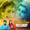 About Radha Rani Mashup Song